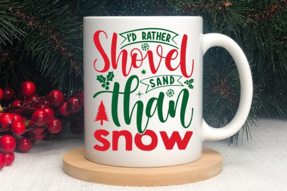 Review: I’d Rather Shovel Sand Than Snow Graphics for Crafts
